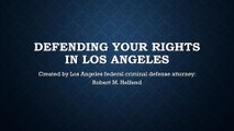 Los Angeles Federal Criminal Defense attorney