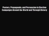 [PDF] Posters Propaganda and Persuasion in Election Campaigns Around the World and Through