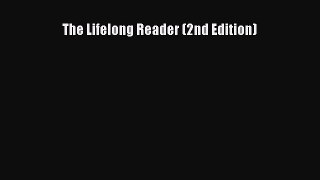 [PDF] The Lifelong Reader (2nd Edition) [Download] Online