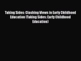 Read Taking Sides: Clashing Views in Early Childhood Education (Taking Sides: Early Childhood