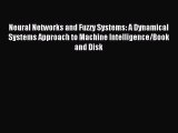Read Neural Networks and Fuzzy Systems: A Dynamical Systems Approach to Machine Intelligence/Book