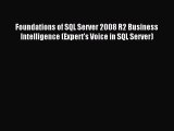 Read Foundations of SQL Server 2008 R2 Business Intelligence (Expert's Voice in SQL Server)