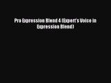 Read Pro Expression Blend 4 (Expert's Voice in Expression Blend) Ebook Free