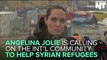 Angelina Jolie Requests World Leaders Do More To Aid Syrian Refugees
