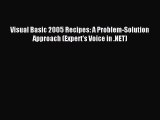 Read Visual Basic 2005 Recipes: A Problem-Solution Approach (Expert's Voice in .NET) Ebook