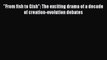 Read From fish to Gish: The exciting drama of a decade of creation-evolution debates Ebook