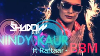 BBM - Nindy Kaur feat. Raftaar [Official Video]