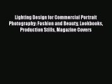 [PDF] Lighting Design for Commercial Portrait Photography: Fashion and Beauty Lookbooks Production