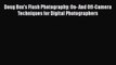 [PDF] Doug Box's Flash Photography: On- And Off-Camera Techniques for Digital Photographers