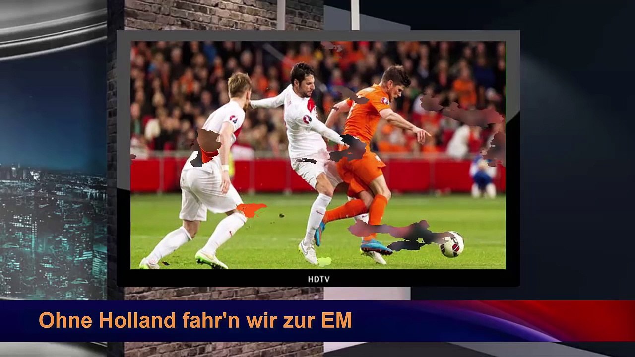 Ohne Holland fahrn wir zur EM