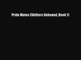Download Pride Mates (Shifters Unbound Book 1) Ebook Online