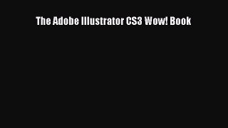 [PDF] The Adobe Illustrator CS3 Wow! Book [Download] Online