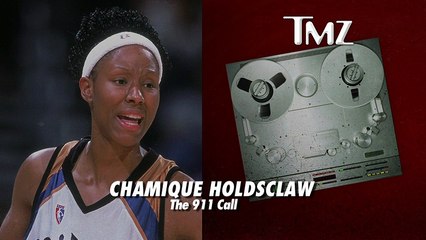 Chamique Holdsclaw 911 -- Shes Mentally Unstable And Tried to Blow Up Car
