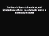 Download The Homeric Hymns: A Translation with Introduction and Notes (Joan Palevsky Imprint
