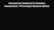 [Download] Intervencion Conductal En Contextos Comunitarios 1 (Psicologia) (Spanish Edition)
