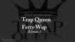 Trap Queen- Fetty Wap - lyrics ( By Lyrics jo )