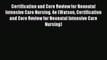 [PDF] Certification and Core Review for Neonatal Intensive Care Nursing 4e (Watson Certification