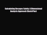PDF Calculating Dosages Safely: A Dimensional Analysis Approach (DavisPlus) [Download] Online