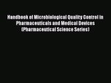 [PDF] Handbook of Microbiological Quality Control in Pharmaceuticals and Medical Devices (Pharmaceutical