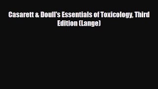 PDF Casarett & Doull's Essentials of Toxicology Third Edition (Lange) [PDF] Full Ebook