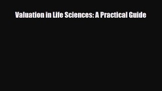 PDF Valuation in Life Sciences: A Practical Guide [PDF] Online