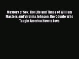 PDF Masters of Sex: The Life and Times of William Masters and Virginia Johnson the Couple Who
