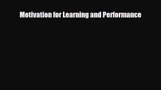 [PDF] Motivation for Learning and Performance [Read] Online