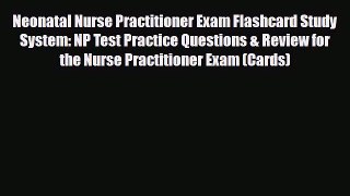 [PDF] Neonatal Nurse Practitioner Exam Flashcard Study System: NP Test Practice Questions &