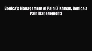 Read Bonica's Management of Pain (Fishman Bonica's Pain Management) Ebook Free