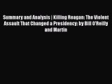 PDF Summary and Analysis | Killing Reagan: The Violent Assault That Changed a Presidency: by