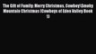 Read The Gift of Family: Merry Christmas Cowboy\Smoky Mountain Christmas (Cowboys of Eden Valley