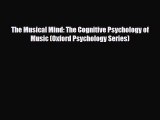 PDF The Musical Mind: The Cognitive Psychology of Music (Oxford Psychology Series) Ebook