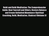 [PDF] Reiki and Reiki Meditation: The Comprehensive Guide: Heal Yourself and Others Restore