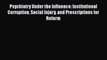 [PDF] Psychiatry Under the Influence: Institutional Corruption Social Injury and Prescriptions