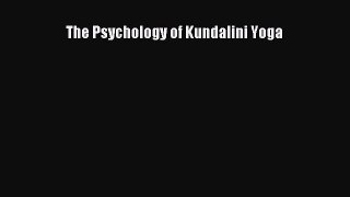Download The Psychology of Kundalini Yoga PDF Free