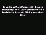 [Download] Rationality and Social Responsibility: Essays in Honor of Robyn Mason Dawes (Modern