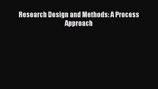 Read Research Design and Methods: A Process Approach Ebook Free
