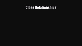 [PDF] Close Relationships [Read] Online
