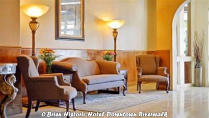 Hotels in San Antonio OBrien Historic Hotel Downtown Riverwalk Texas