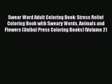 Read Swear Word Adult Coloring Book: Stress Relief Coloring Book with Sweary Words Animals