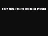 Download Groovy Abstract Coloring Book (Design Originals) Ebook Free