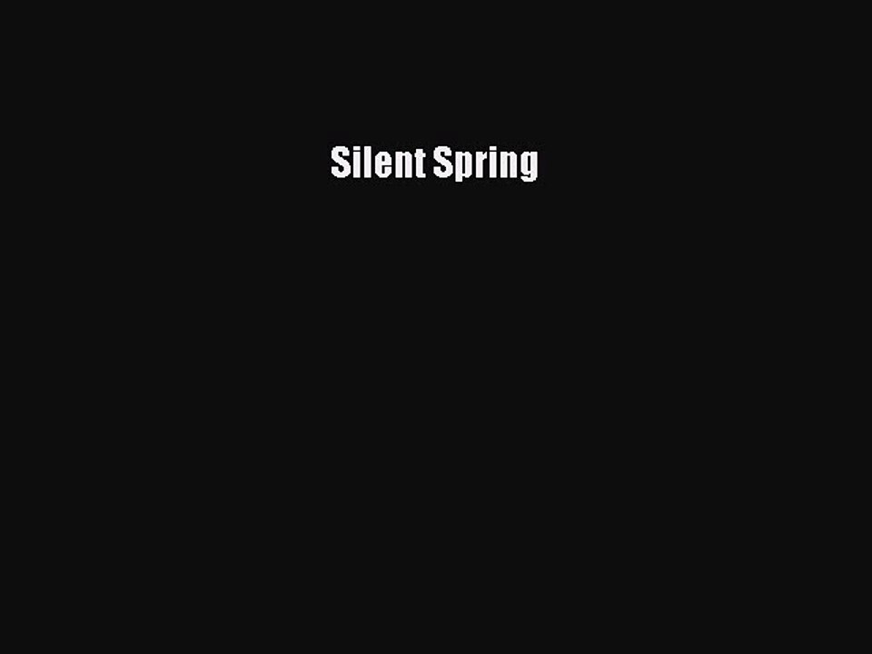 Read Silent Spring Ebook Free