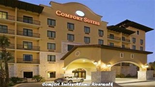 Hotels in San Antonio Comfort Suites Alamo Riverwalk Texas
