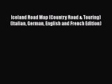 Read Iceland Road Map (Country Road & Touring) (Italian German English and French Edition)
