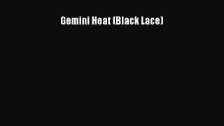 Download Gemini Heat (Black Lace)  Read Online