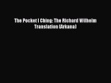 Download The Pocket I Ching: The Richard Wilhelm Translation (Arkana) PDF Free