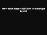 Read Redeemed: A House of Night Novel (House of Night Novels) Ebook Free