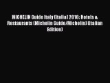 Read MICHELIN Guide Italy (Italia) 2016: Hotels & Restaurants (Michelin Guide/Michelin) (Italian