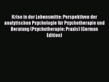 Read Krise in der Lebensmitte: Perspektiven der analytischen Psychologie für Psychotherapie