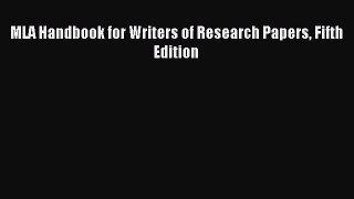 Download MLA Handbook for Writers of Research Papers Fifth Edition PDF Online